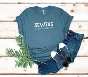 Sewing Is My Superpower T-Shirt | Sewing T-Shirt